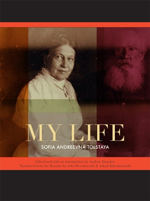 My Life by Tolstaya, Sofia Andreevna