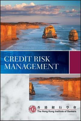 Credit Risk Management by Hong Kong Institute of Bankers (Hkib)