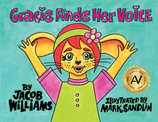 Gracie Finds Her Voice by Williams, Jacob