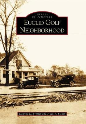 Euclid Golf Neighborhood by Bremer, Deanna L.