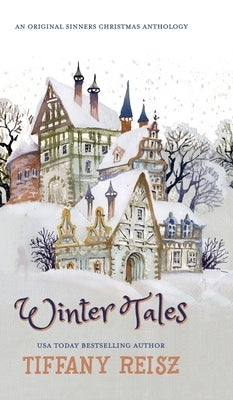 Winter Tales: A Christmas Anthology by Reisz, Tiffany