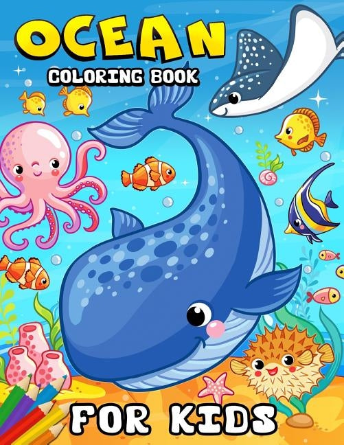 Ocean Coloring book for kids: Coloring Book for Girls Cute Doodle Animals Coloring Books Ages 2-4, 4-8, 9-12 (Shark, Dolphin and Fish) by Rocket Publishing