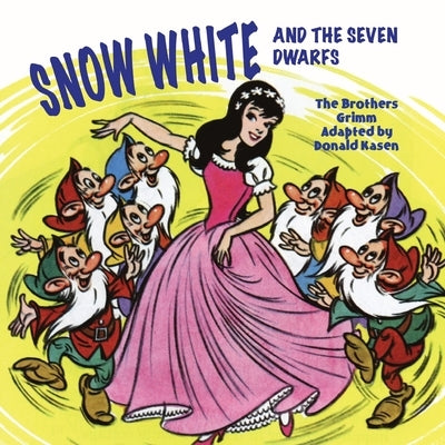 Snow White and the Seven Dwarfs by Kasen, Donald