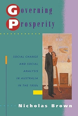 Governing Prosperity by Brown, Nicholas