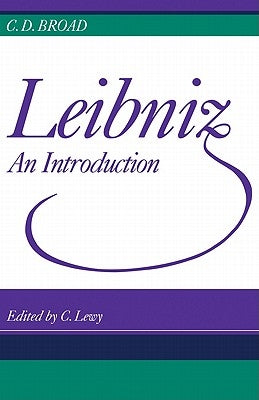 Leibniz: An Introduction by Broad, C. D.