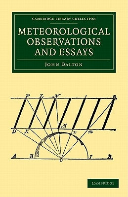 Meteorological Observations and Essays by Dalton, John