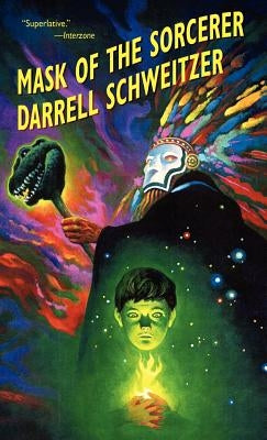 Mask of the Sorcerer by Schweitzer, Darrell