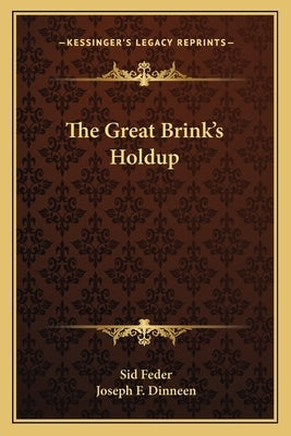 The Great Brink's Holdup by Feder, Sid