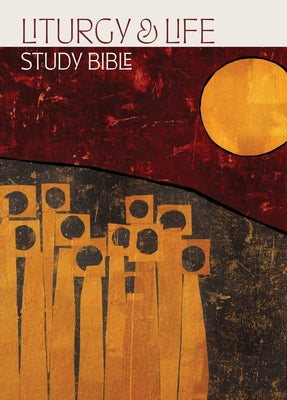 Liturgy and Life Study Bible by Turner, Paul