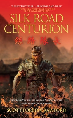 Silk Road Centurion by Crawford, Scott Forbes