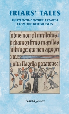 Friars' Tales: Sermon Exempla from the British Isles by Horrox, Rosemary