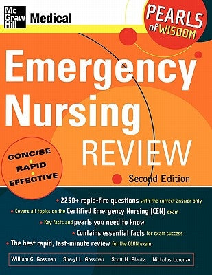 Emergency Nursing Review: Pearls of Wisdom, Second Edition by Gossman, William