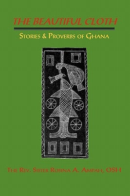 The Beautiful Cloth by Amppah, Osh Rev Sister Rosina a.