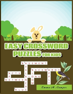 Easy Crossword Puzzles for Kids: Hours of Fun for Ages 7 and Up by Campos, Emma M.