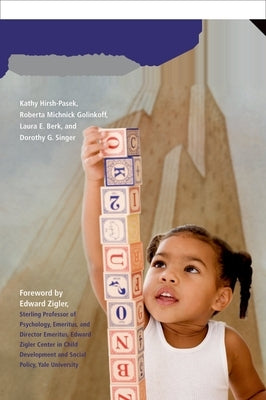 A Mandate for Playful Learning in Preschool: Applying the Scientific Evidence by Hirsh-Pasek, Kathy