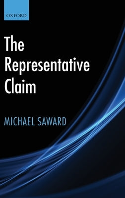 The Representative Claim by Saward, Michael