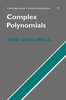 Complex Polynomials by Sheil-Small, T.