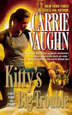 Kitty's Big Trouble by Vaughn, Carrie