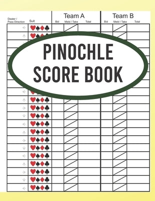 Pinochle Score Book: Book of 120 Score Sheet Pages For Pinochle - Pinochle Score Sheets - Pinochle Score Cards by Records, Pinochle Score