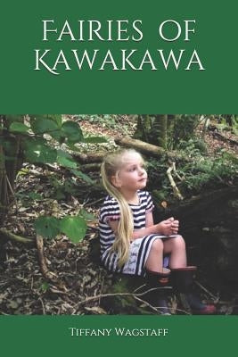 Fairies of Kawakawa by Wagstaff, Tiffany
