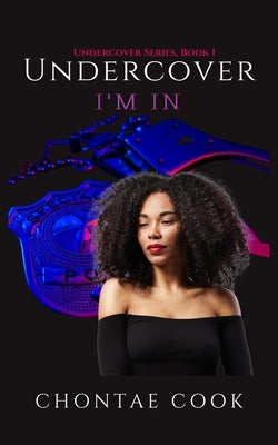 Undercover: I'm In by Stewart, Tanisha