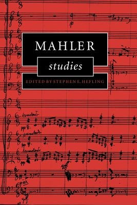 Mahler Studies by Hefling, Stephen E.