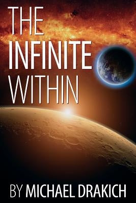 The Infinite Within by Drakich, Michael