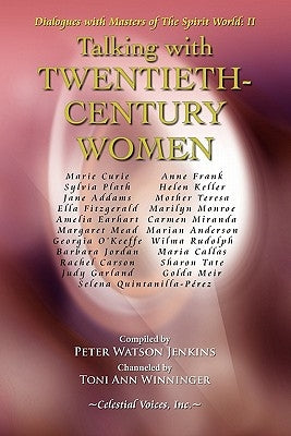Talking with Twentieth Century Women by Jenkins, Peter Watson
