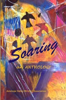 Soaring: an Anthology by Denning, Mary