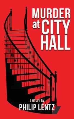 Murder at City Hall by Lentz, Philip