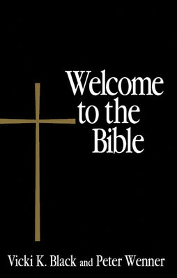 Welcome to the Bible by Black, Vicki K.