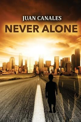 Never Alone by Canales, Juan
