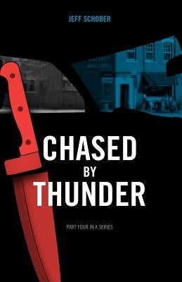 Chased by Thunder by Schober, Jeff