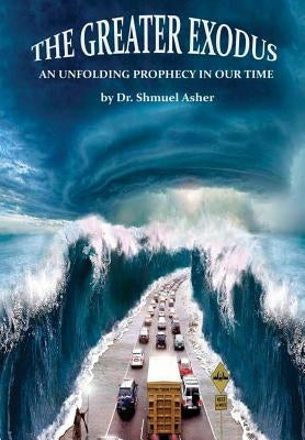The Greater Exodus by Asher, Shmuel
