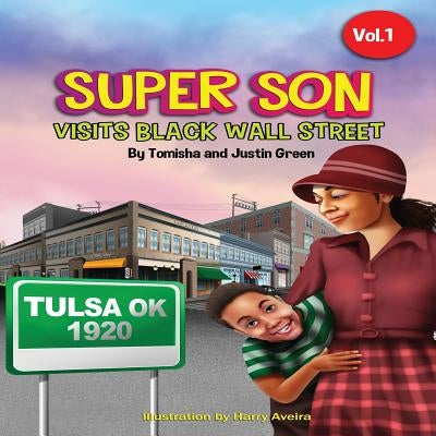 Super Son: visits Black Wall Street by Green, Tomisha