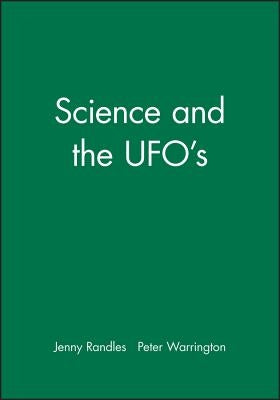 Science and the Ufo's by Randles, Jenny