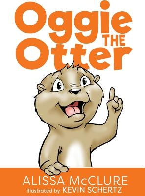 Oggie the Otter by McClure, Alissa