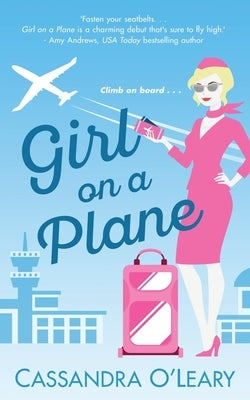 Girl on a Plane by O'Leary, Cassandra