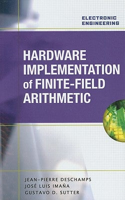 Hardware Implementation of Finite-Field Arithmetic by DesChamps, Jean-Pierre