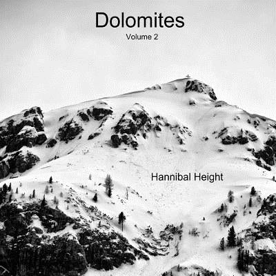 Dolomites - Volume 2 by Height, Hannibal