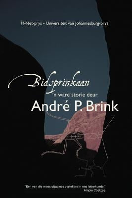 Bidsprinkaan by Brink, André P.