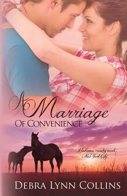 A Marriage of Convenience by Collins, Debra Lynn