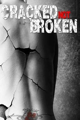 Cracked Not Broken by Simmons, Joy