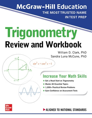 McGraw-Hill Education Trigonometry Review and Workbook by McCune, Sandra Luna