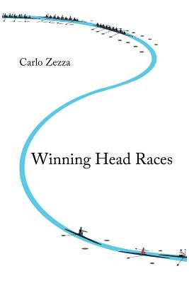 Winning Head Races by Carlo Zezza