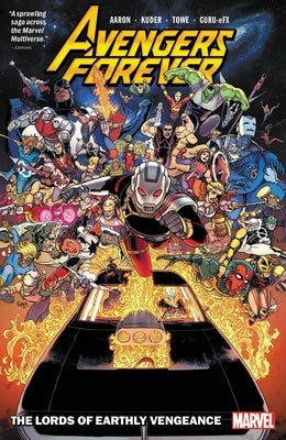 Avengers Forever Vol. 1: The Lords of Earthly Vengeance by Aaron, Jason