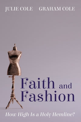 Faith and Fashion by Cole, Julie