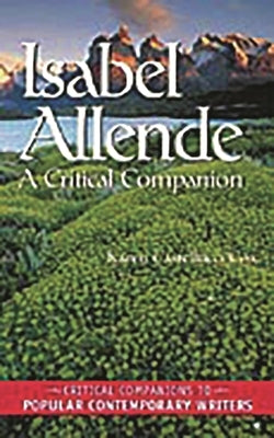 Isabel Allende: A Critical Companion by Cox, Karen