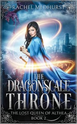 The Dragonscale Throne by Medhurst, Rachel