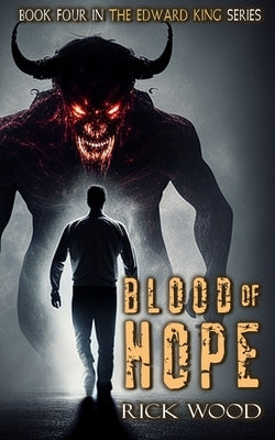 Blood of Hope by Wood, Rick